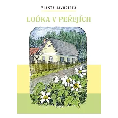 Loďka v peřejích - Vlasta Javořická