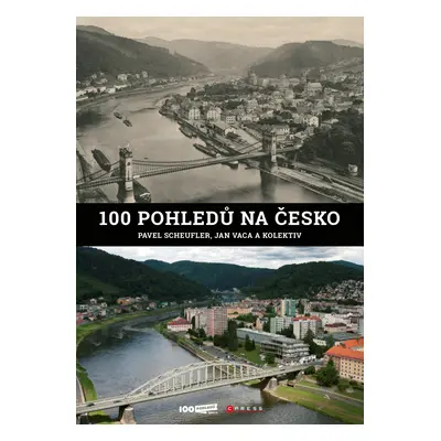 100 pohledů na Česko - Pavel Scheufler