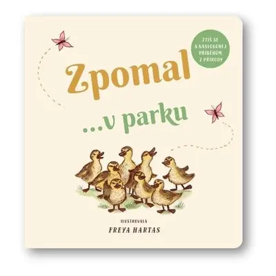 Zpomal ...v parku - Freya Hartas