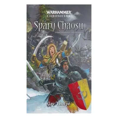 Warhammer Spáry Chaosu - Otroci temnoty / kniha první - Gav Thorpe