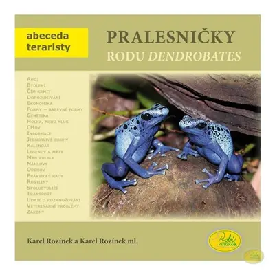 Pralesničky rodu Dendrobates - Abeceda teraristy - Karel Rozínek