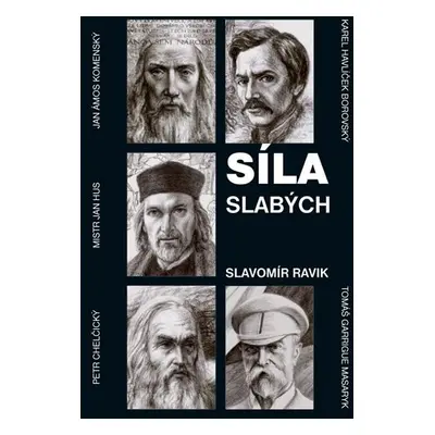 Síla slabých - Slavomír Pejčoch Ravik