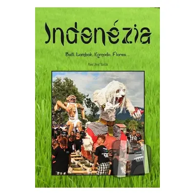 Indonézia - Bali, Lombok, Komodo, Flores... - Pavel Baričák