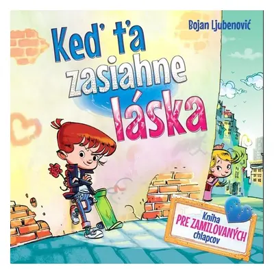 Keď ťa zasiahne láska - Bojan Ljubenović