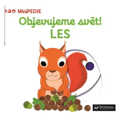 MiniPEDIE Objevujeme svět! Les - Nathalie Choux