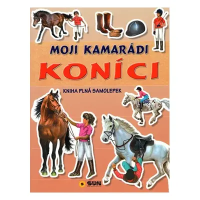 Kamarádi koníci - Objevuj a nalep - kolektiv