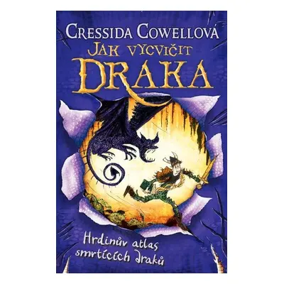 Hrdinův atlas smrtících draků (Škyťák Šelmovská Štika III.) 6, 2. vydání - Cressida Cowell