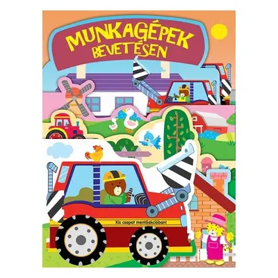 Munkagépek bevetésen