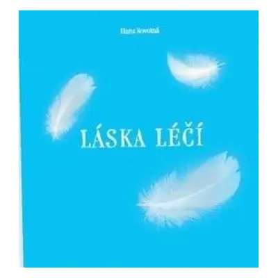 Láska léčí - Hana Novotná