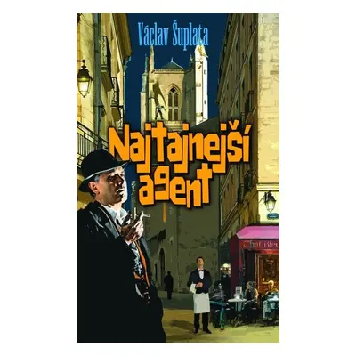 Najtajnejší agent - Václav Šuplata