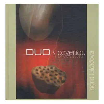 Duo s ozvenou - Ingrid Lukáčová; Edita Vološčuková