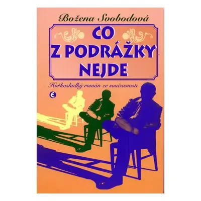 Co z podrážky nejde - Božena Svobodová