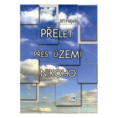 Přelet přes území nikoho - Jiří Hájek