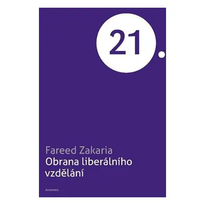 Obrana liberálního vzdělávání - Fareed Zakaria