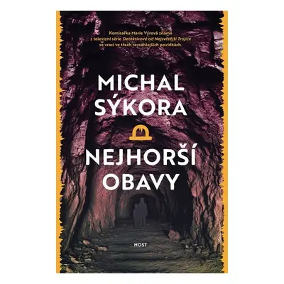 Nejhorší obavy - Michal Sýkora