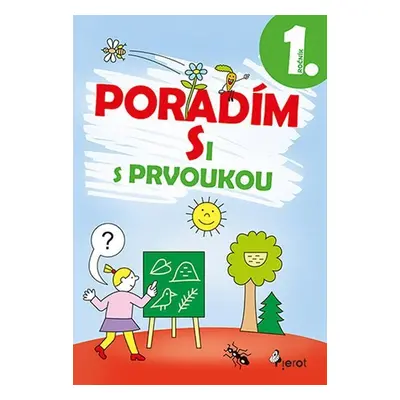 Poradím si s prvoukou 1. ročník, 4. vydání - Iva Nováková