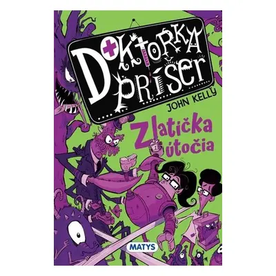 Doktorka príšer 2: Zlatíčka útočia - John Kelly