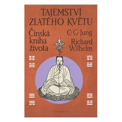 Tajemství zlatého květu - Richard Wilhelm