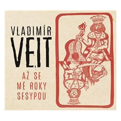 Až se mé roky sesypou - CD - Vladimír Veit