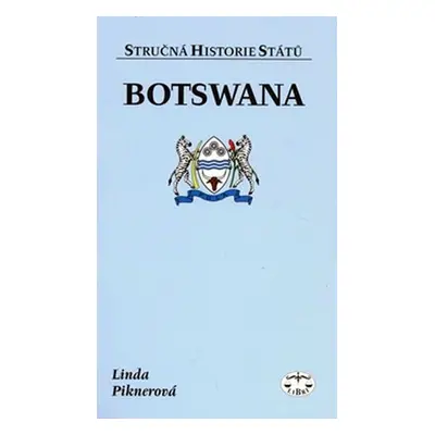 Botswana - Stručná historie států - Linda Piknerová