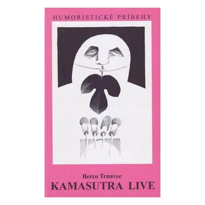 Kamasutra live - Berco Trnavec