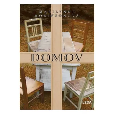 Domov - Marilynne Robinsonová