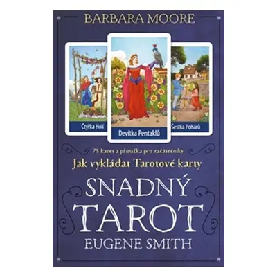 Snadný Tarot - kniha + tarotové karty - Barbara Moore