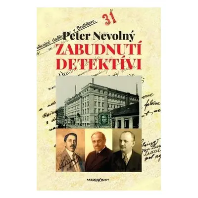 Zabudnutí detektívi - Peter Nevolný