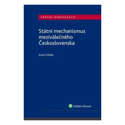 Státní mechanismus meziválečného Československa - Karel Schelle