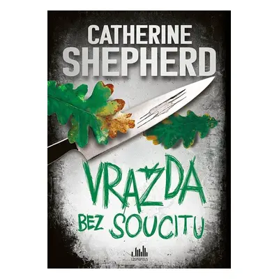 Vražda bez soucitu - Catherine Shepherdová