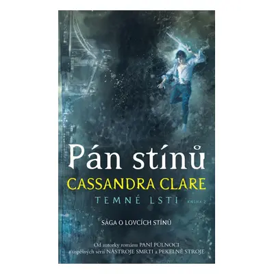 Pán stínů - Temné lsti 2, 2. vydání - Cassandra Clare