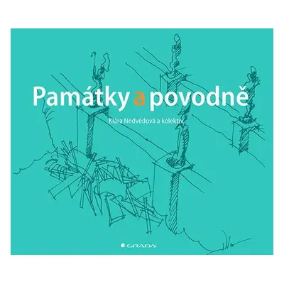 Památky a povodně - Klára Nedvědová