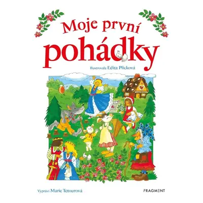 Moje první pohádky, 4. vydání - Marie Tetourová