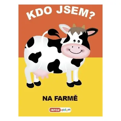 Kdo jsem? - Na farmě