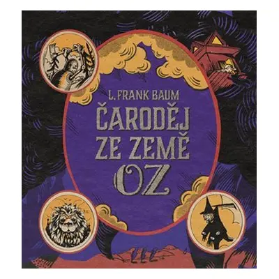 Čaroděj ze Země Oz - CDmp3 (Čte Klára Sedláčková-Oltová) - Lyman Frank Baum