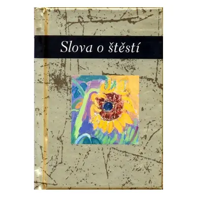 Slova o štěstí - Helen Exleyová