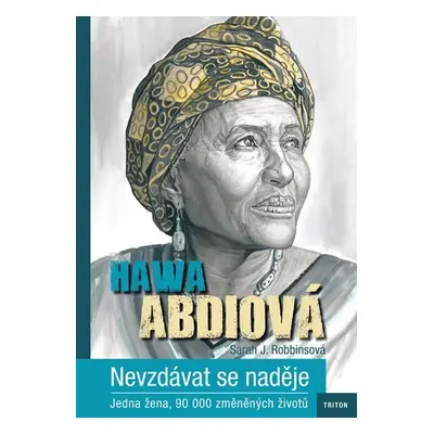 Nevzdávat se naděje - Hawa Abdi