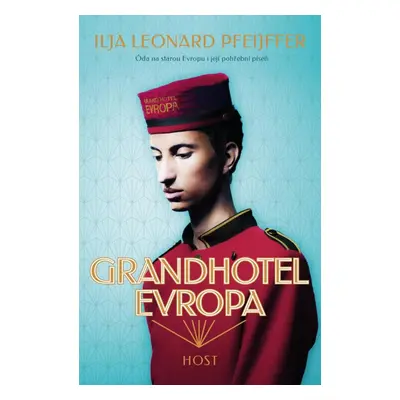 Grandhotel Evropa - Ilja Leonard Pfeijffer