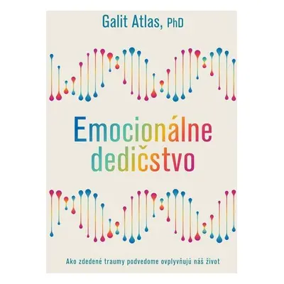 Emocionálne dedičstvo - Galit Atlas