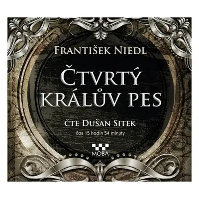 Čtvrtý králův pes - CDmp3 (Čte Dušan Sitek) - František Niedl