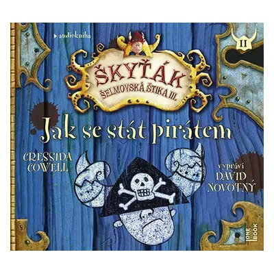 Jak se stát pirátem (Škyťák - Šelmovská štika III.) - CDmp3 - Cressida Cowell