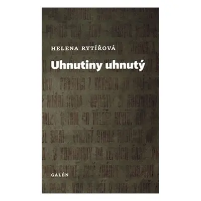 Uhnutiny uhnutý - Helena Rytířová