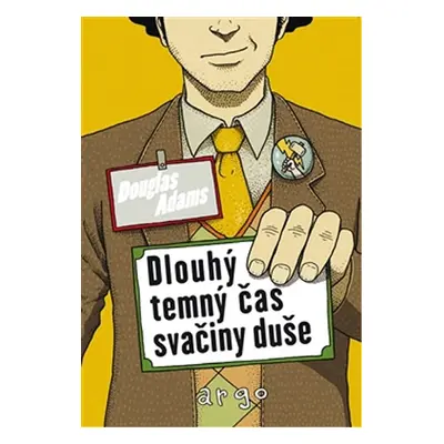 Dlouhý, temný čas svačiny duše - Douglas Adams