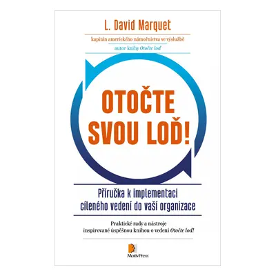 Otočte svou loď! - David L. Marquet