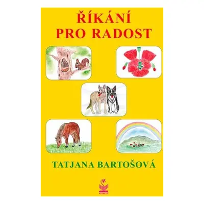 Říkání pro radost - Tatjana Bartošová