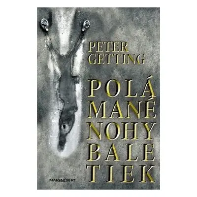 Polámané nohy baletiek - Peter Getting