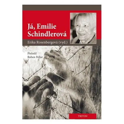 Já, Emilie Schindlerová - Erika Rosenbergová