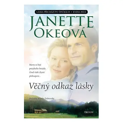 Věčný odkaz lásky - Janette Oke