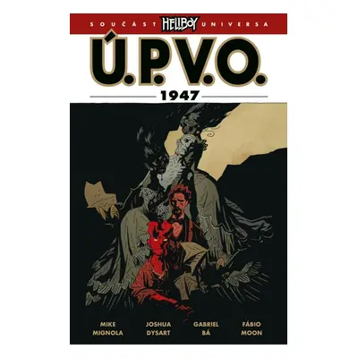 Ú.P.V.O. 13 - 1947 - Mike Mignola