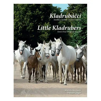 Kladrubáčci - Emilka a kouzlo ročních / Little KLadrubers - Emi's Four Magical Seasons - Dalibor